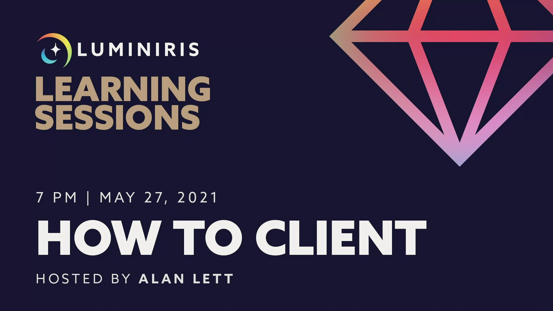 Luminiris Learning Session: How To Client