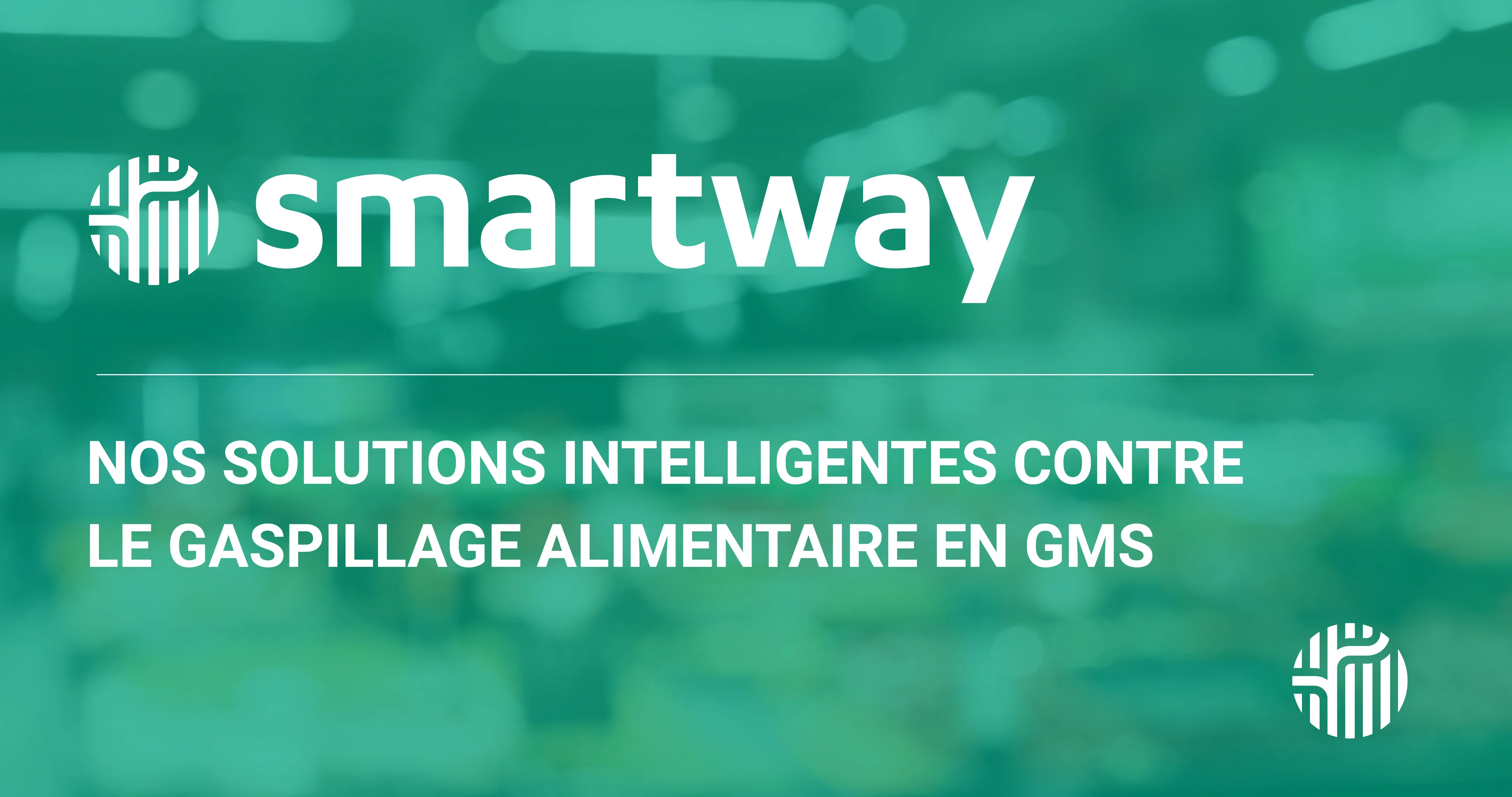 Smartway - nos solutions intelligentes contre le gaspillage alimentaire ...