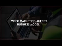 2a. The Video Marketing Agency Business Model
