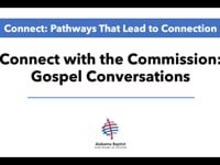 Connect with the Commission: Gospel Conversations
