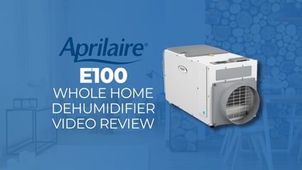 Aprilaire E100 Whole Home Dehumidifier Review