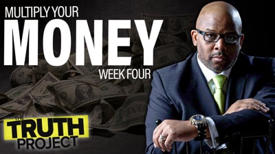 The Truth Project: Money Discussion Ep 4