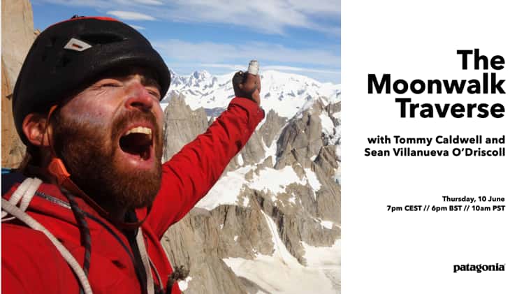 The Moonwalk Traverse with Tommy Caldwell Sean Villanueva O Driscoll