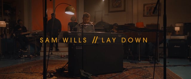 Sam Wills - 'Lay Down'