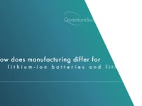 7. How does manufacturing differ for lithium-ion batteries and lithium-metal batteries?
