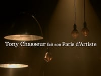 Générique "Tony Chasseur fait son Paris d'Artiste"