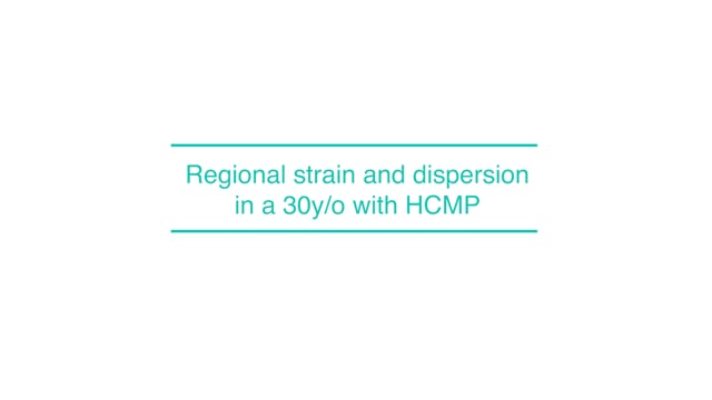 Regional strain and dispersion in a 30y/o with HCMP