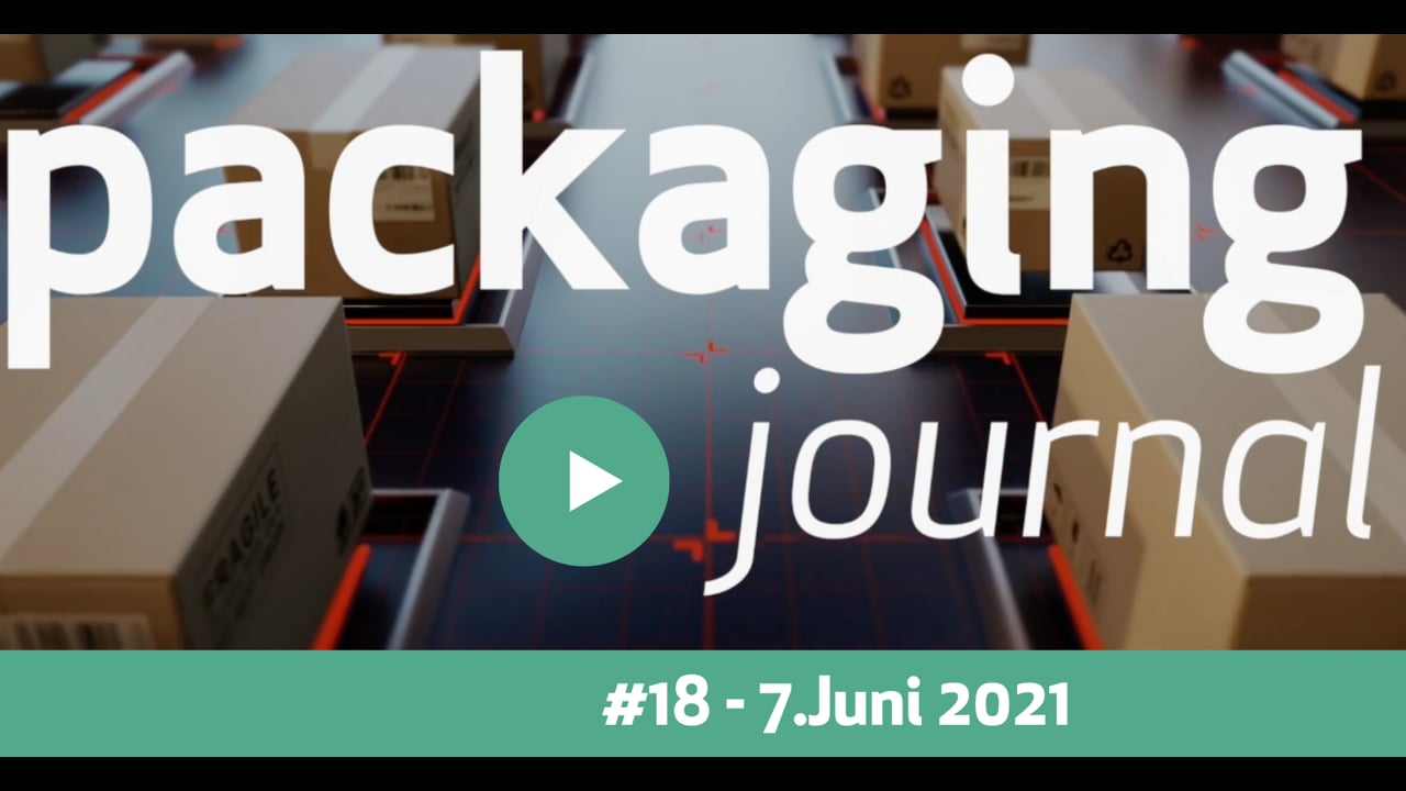 packaging journal TV - 7.Juni 2021