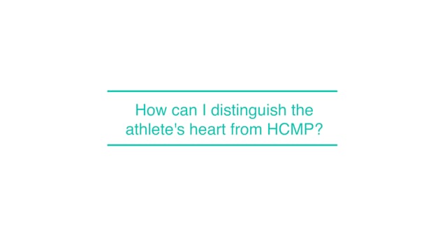 How can I distinguish the athlete's heart from HCMP?