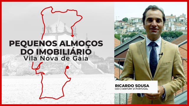 RICARDO SOUSA | CENTURY 21 - PORTUGAL | PEQUENOS ALMOÇOS IMOBILIÁRIO | 2021