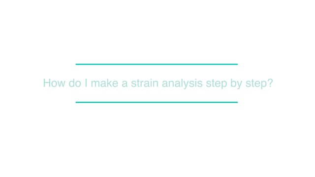 How do I make a strain analysis step by step?