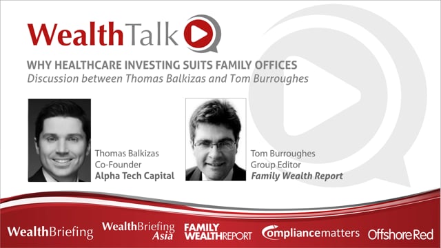WEALTH TALK: A Focus On Healthcare Investing And Family Offices placholder image