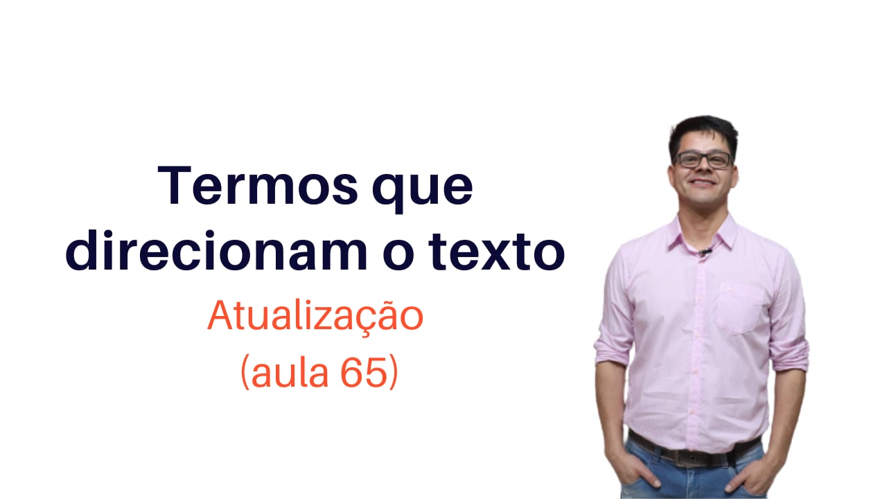 Termos que Direcionam o Texto