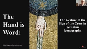 The Hand is Word: The Gesture of the Sign of the Cross in  Byzantine Iconography