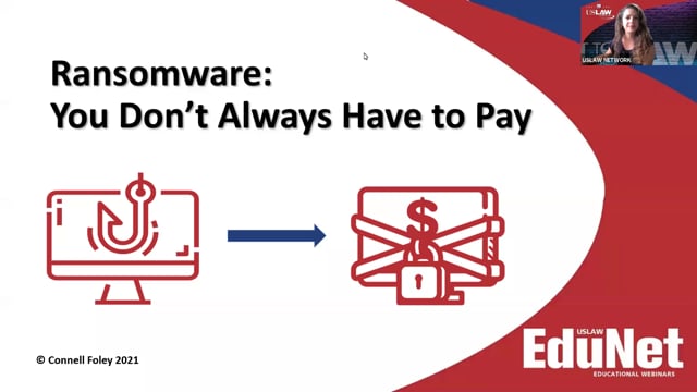 USLAW EduNet Webinar - Ransomware: You Don't Always Have to Pay Video