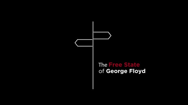 The Free State of George Floyd