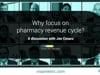 #11: Visante | Why focus on pharmacy revenue cycle?
