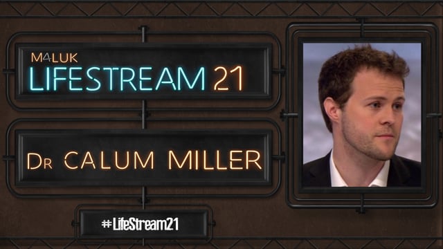 Dr Calum Miller - LifeStream 21