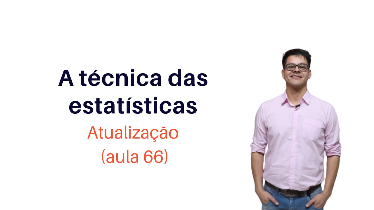 A Técnica das Estatísticas