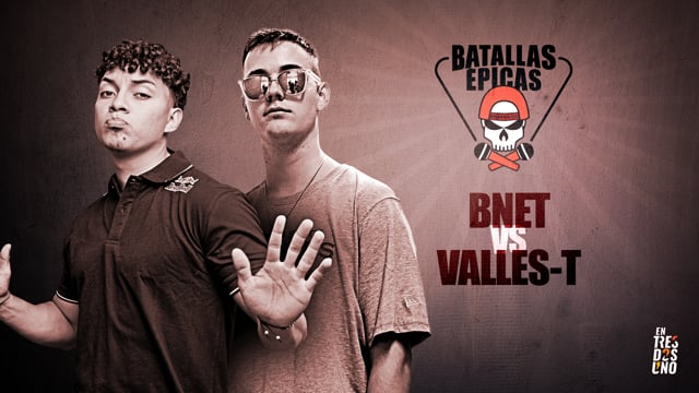 BNET VS VALLES-T | Batallas Épicas by Invert