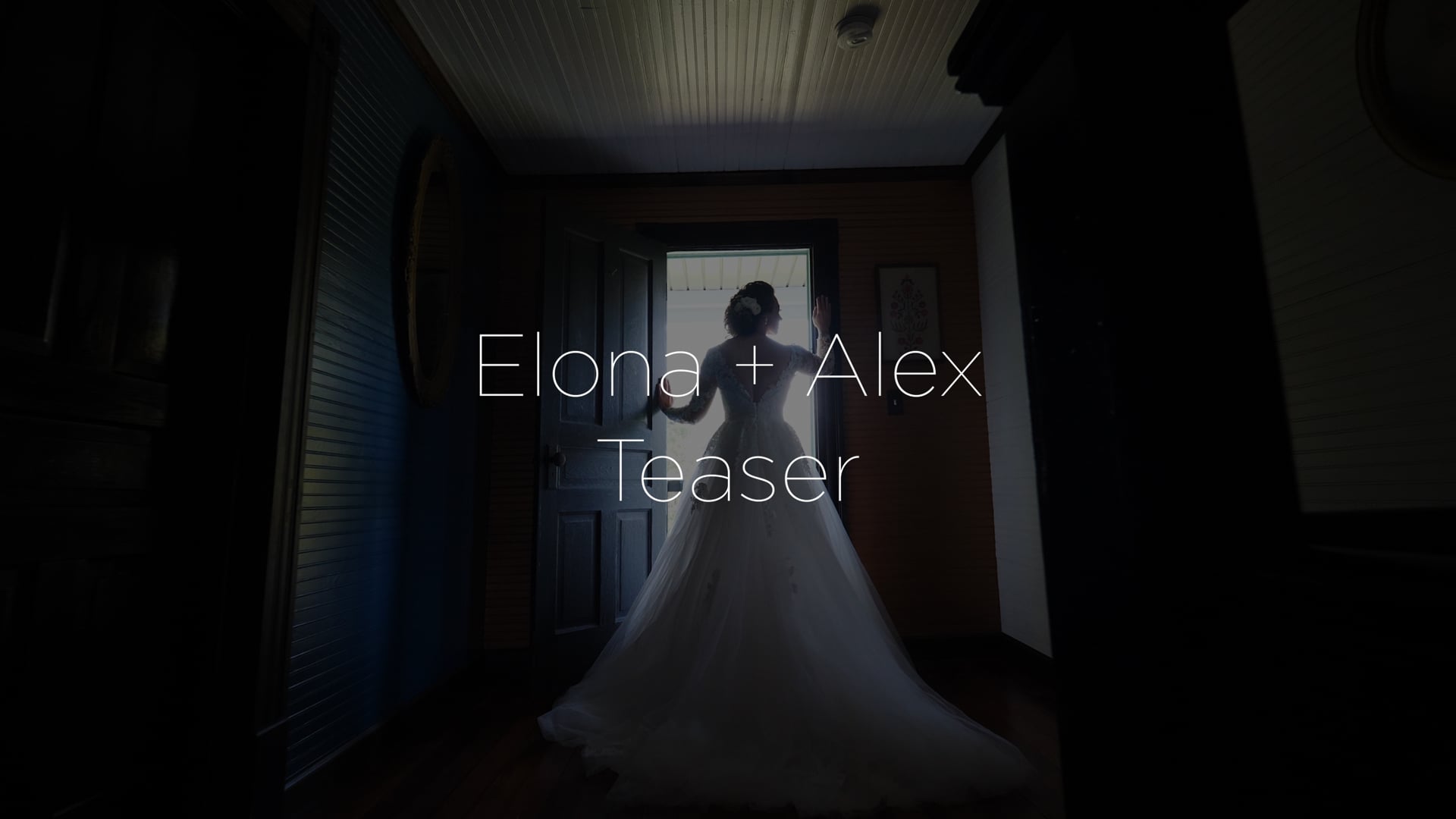 Elona + Alex's Teaser