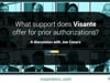 #17: Visante | What support does Visante offer for prior authorizations?