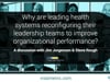 #3: Visante | Why are leading health systems reconfiguring their leadership teams to improve organizational performance?