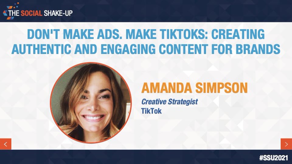 Don’t Make Ads. Make TikToks: Creating Authentic and Engaging Content for Brands