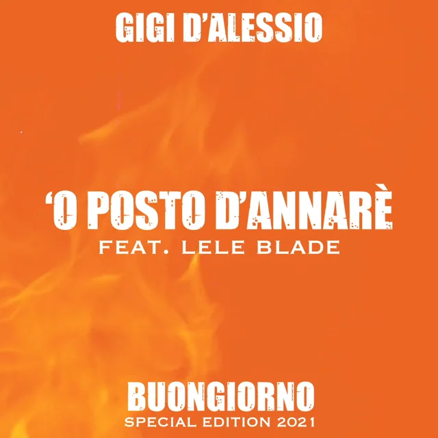 BSE2021  4. 'O POSTO D'ANNARÈ feat. Lele Blade - Gigi D'Alessio