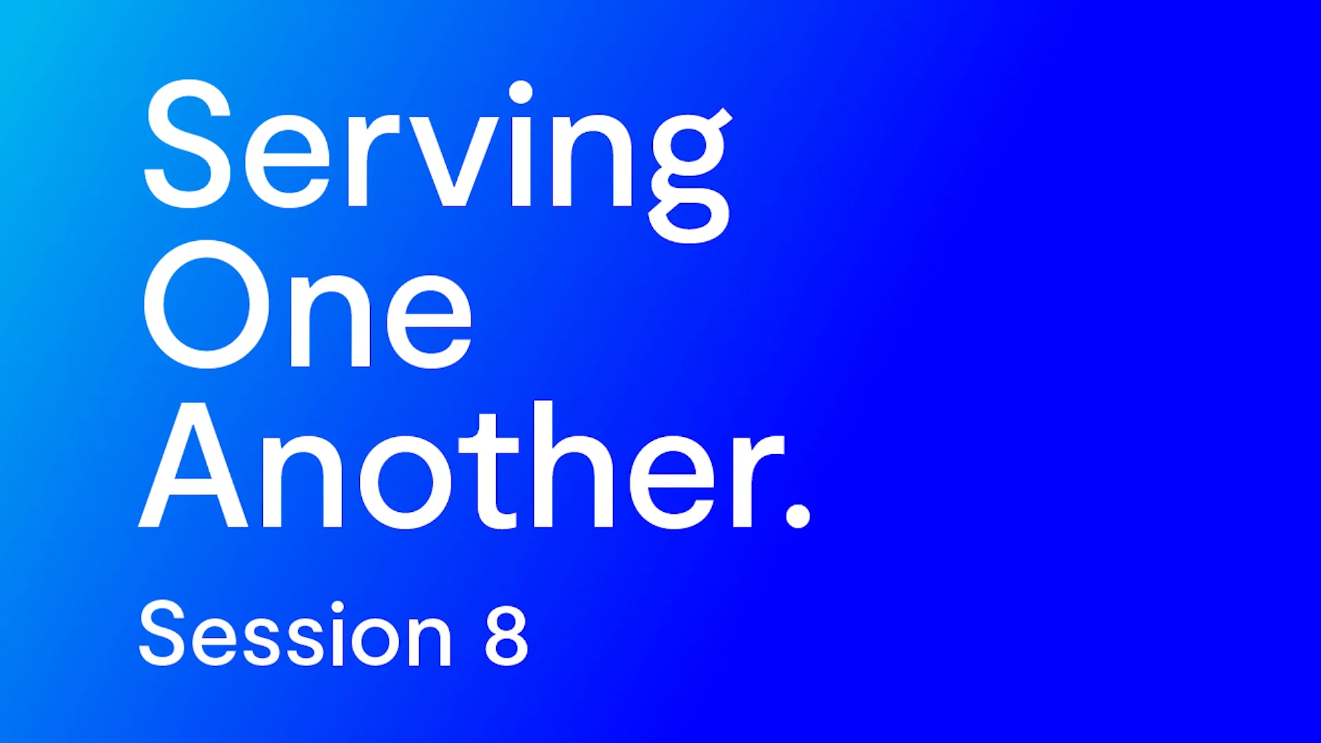 serving-one-another-session-8-on-vimeo