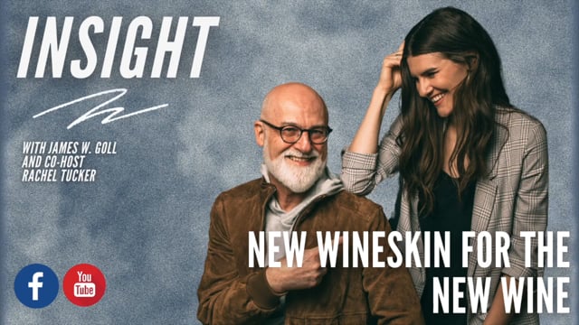 Insight - New Wineskin for the New Wine