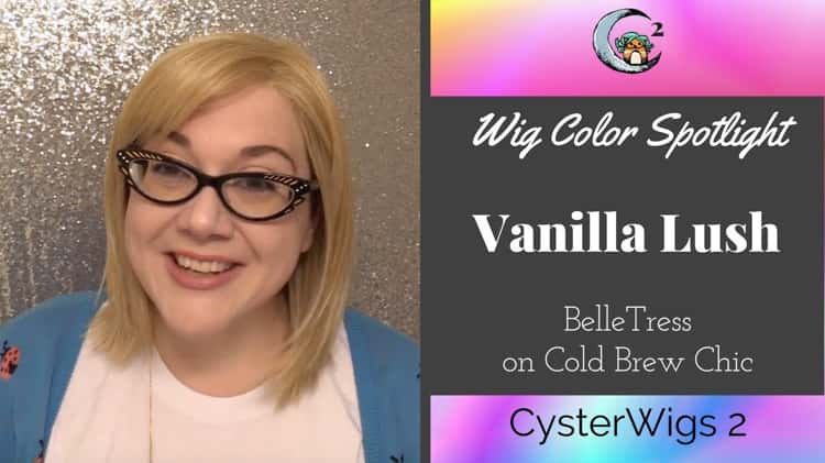 CysterWigs Color Spotlight Vanilla Lush by BelleTress on Cold Brew Chic CW2E938 2018