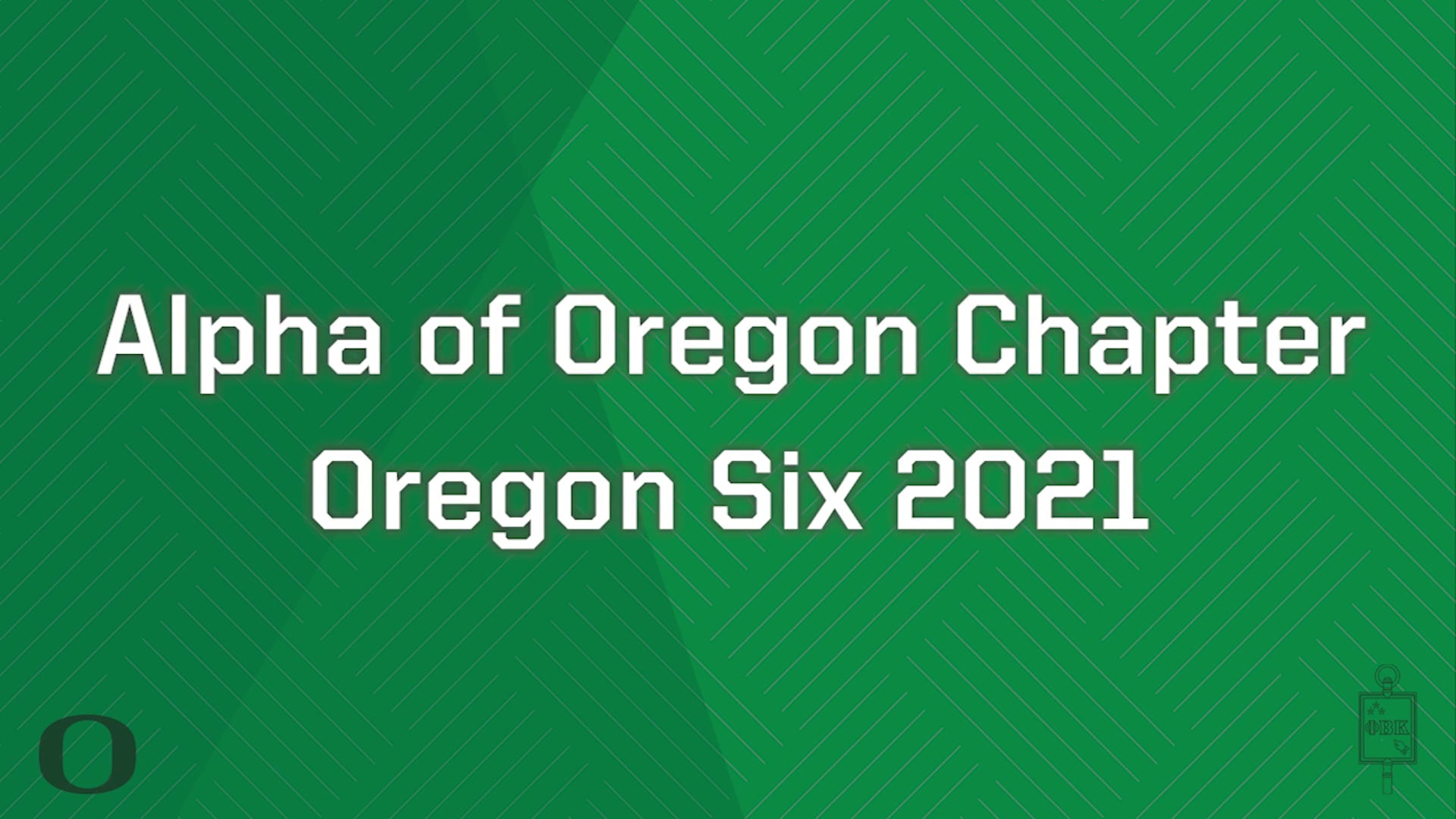 2021 PBK Ceremony - Oregon Six Video