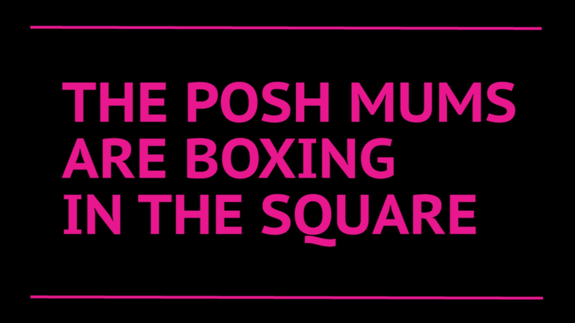 The posh mums are boxing in the square | Poem by Wayne Holloway-Smith | Film by Helmie Still