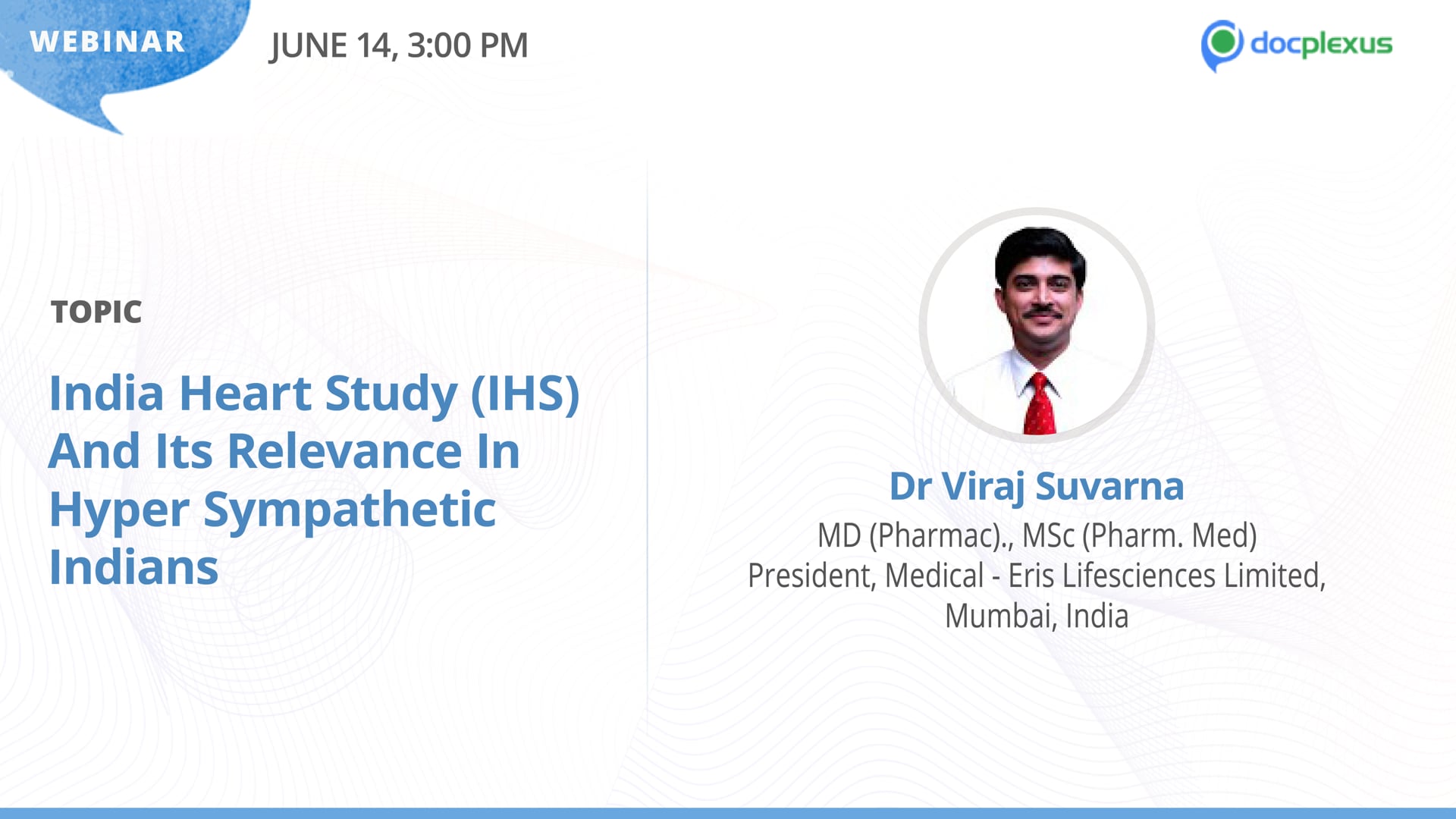 India Heart Study (IHS) and its Relevance in Hyper Sympathetic Indians