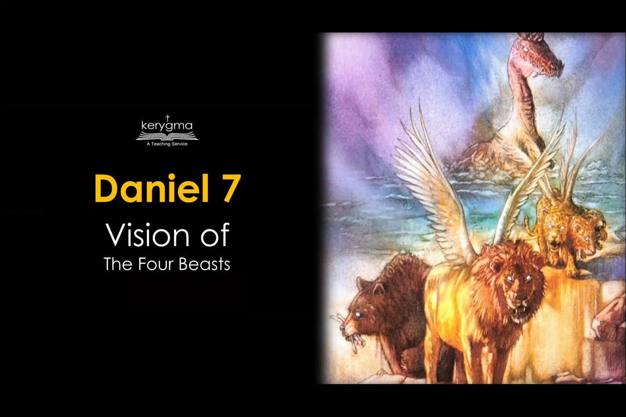 Daniel 7: The Vision of the Four Beasts
