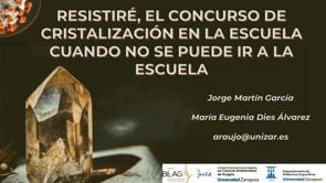 Resistiré, el Concurso de Cristalización en la Escuela cuando no se puede ir a la escuela