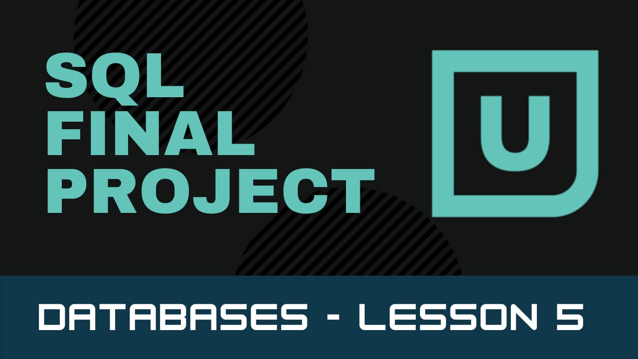 Database - Final Project - SQL Lesson 5 on Vimeo