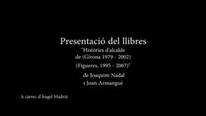 Conferència. Presentació del llibre 'alcalde' amb Joan Armangé i Quim Nadal.