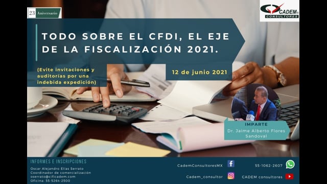 TODO SOBRE EL CFDI, EL EJE DE LA FISCALIZACIÓN 2021 