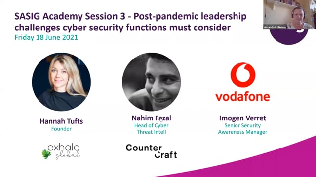 Friday 18 June 2021 - SASIG Academy Session 3 - Post-pandemic leadership challenges cyber security functions must consider