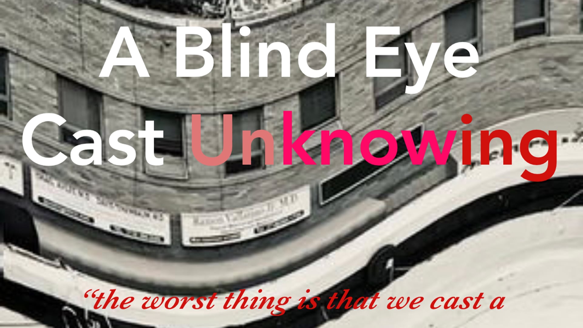 A Blind Eye Cast Unknowing June 19 2021