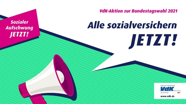 VdK-Kampagne BTW21 # Sozialversicherung für alle