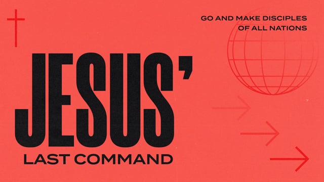 Jesus' Last Command