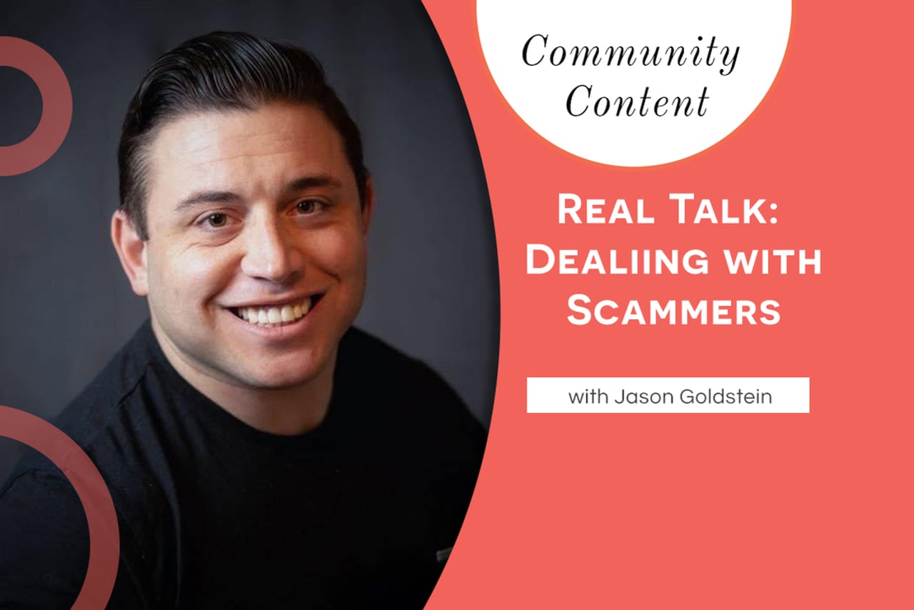 Real Talk_ Jason Goldstein - Dealing with scammers