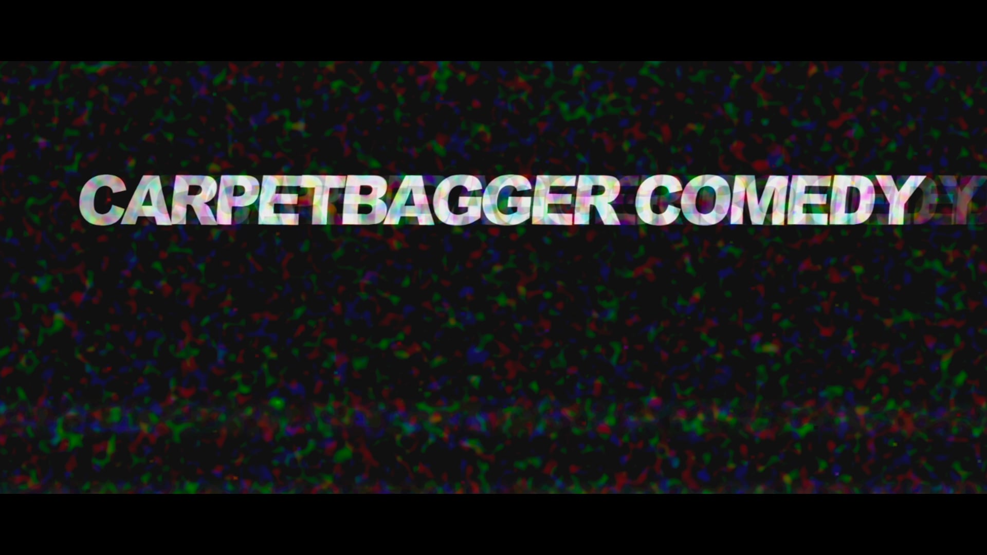 CARPETBAGGER COMEDY MSTR
