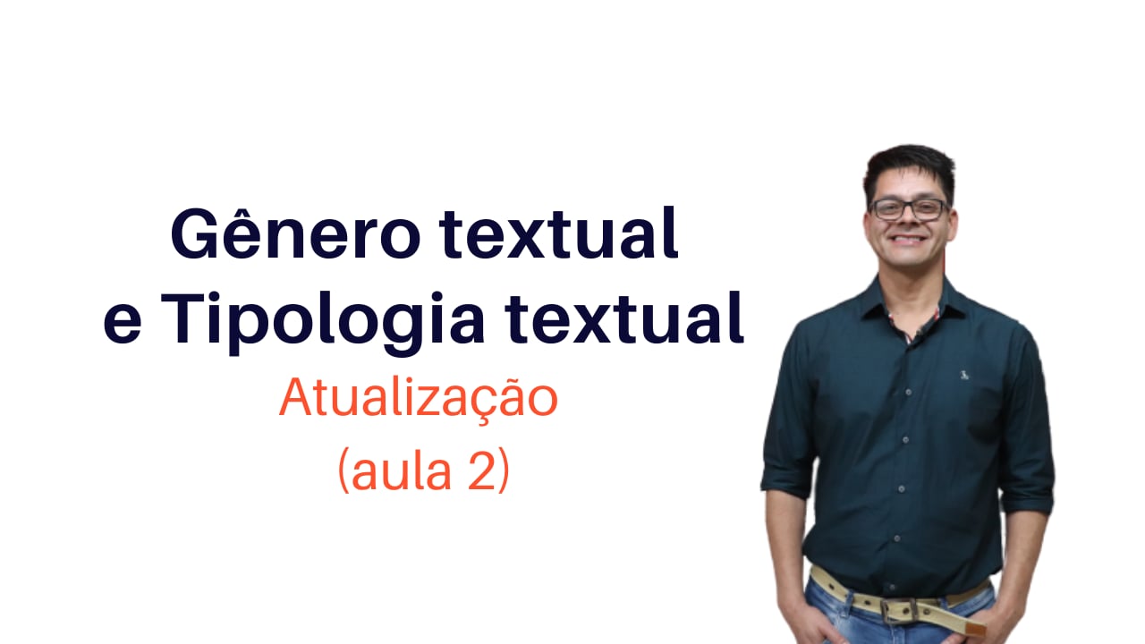 Gênero Textual e Tipologia Textual