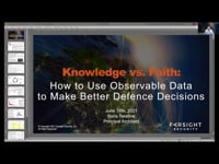 Knowledge versus faith: how to use observable data to make better defence decisions