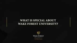 Video preview for What is special about Wake Forest University?