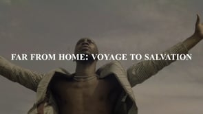 Far From Home: Voyage To Salvation